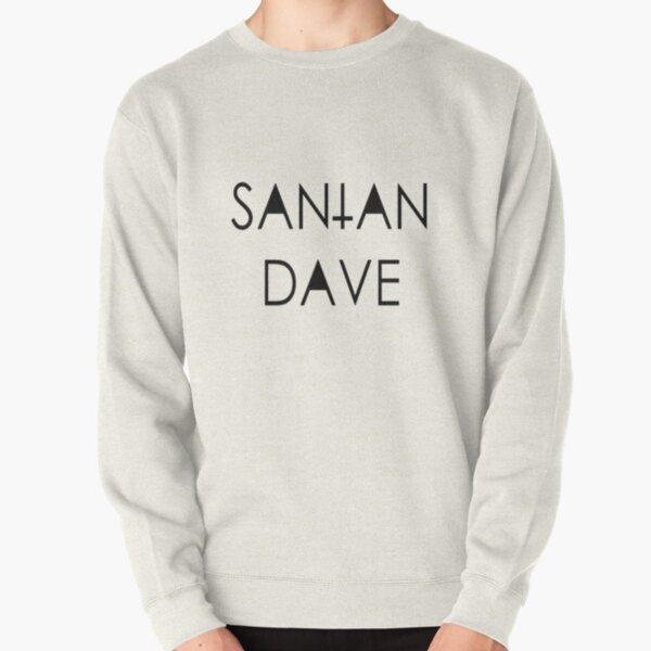 Santan Dave Psychodrama Pullover Sweatshirt RB1808 product Offical Santan Dave Merch
